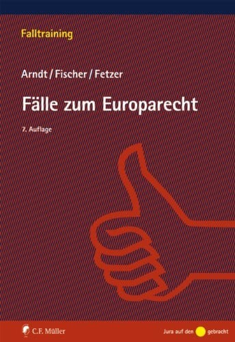 Fälle zum Europarecht (Falltraining)