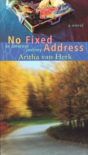 No Fixed Address: An Amorous Journey (Inprints Series)