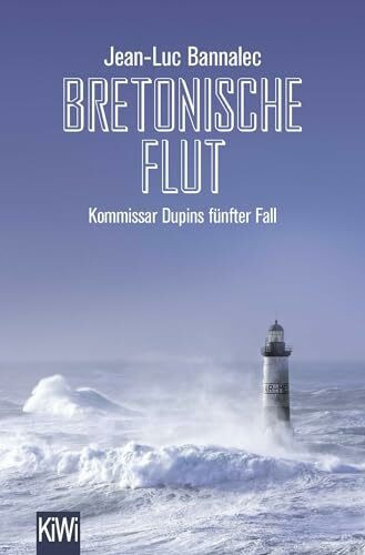 Bretonische Flut: Kommissar Dupins fünfter Fall (Kommissar Dupin ermittelt, Band 5)