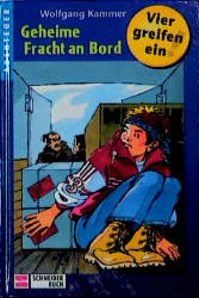 Vier greifen ein!, Bd.3, Geheime Fracht an Bord Vier greifen ein!, Bd.3, Geheime Fracht an Bord