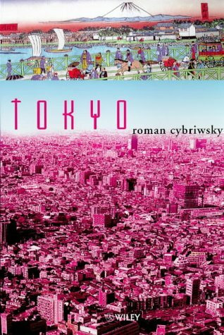 Tokyo: The Shogun's City at the Twenty-First Century: The Shogun's City at the 21st Century (World Cities Series)