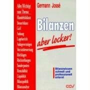 Bilanzen - aber locker!: Bilanzwissen schnell und professionell erlernt (Business)