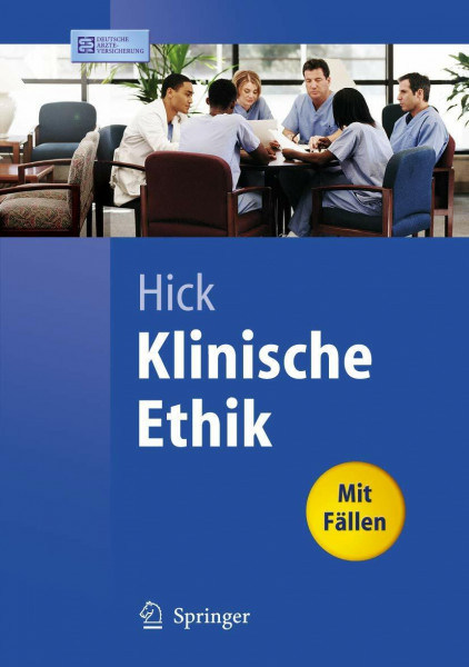 Klinische Ethik (Springer-Lehrbuch) (German Edition): Mit Fällen
