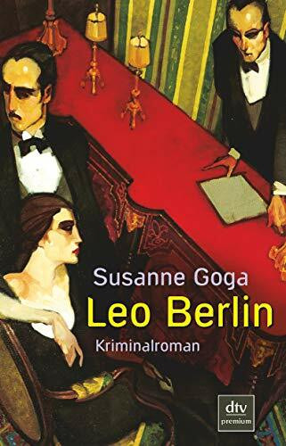 Leo Berlin: Kriminalroman (Leo Wechsler, Band 1)