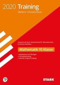 STARK Training Mittlerer Schulabschluss 2020 - Mathematik 10. Klasse - Hauptschule EK/ Gesamtschule