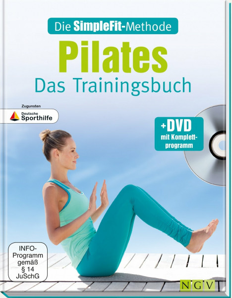 Die SimpleFit-Methode - Pilates - Das Trainingsbuch (Mit DVD): Zugunsten Deutsche Sporthilfe