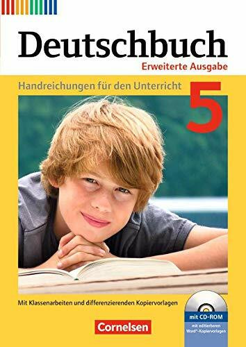 Deutschbuch Erweiterte Ausgabe 5. Klasse, Handreichungen für den Unterricht, mit Klassenarbeiten und differenzierenden Koperivorlagen, mit CD-ROM