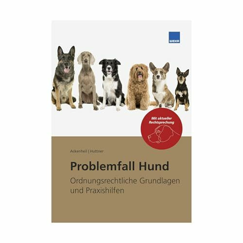 Problemfall Hund 2025: Ordnungsrechtliche Grundlagen und Praxis