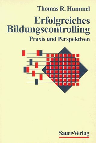 Erfolgreiches Bildungscontrolling. Praxis und Perspektiven