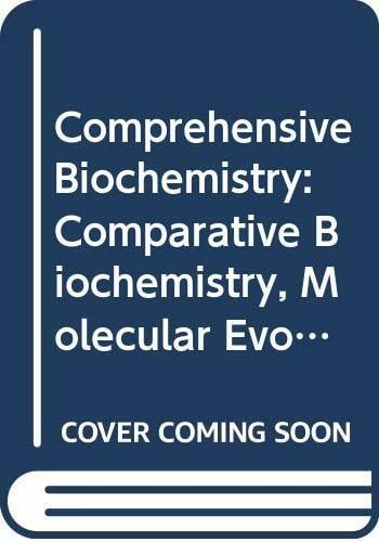 Comparative Biochemistry, Molecular Evolution (v. 29B) (Comprehensive Biochemistry) Comparative Biochemistry, Molecular Evolution (v. 29B) (Comprehensive Biochemistry)