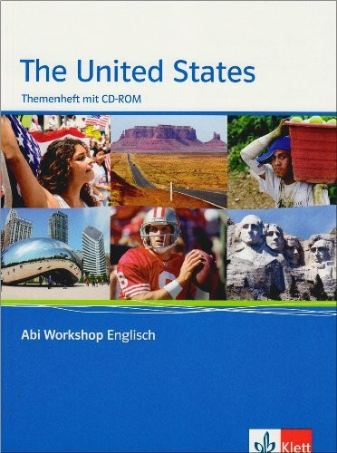 The United States. Themenheft mit CD-ROM: Klasse 11/12 (G8); Klasse 11/12/13 (G9) (Abi Workshop Englisch)