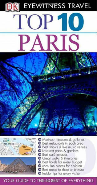 Dk Eyewitness Top 10 Paris (Dk Eyewitness Top 10 Travel Guides)
