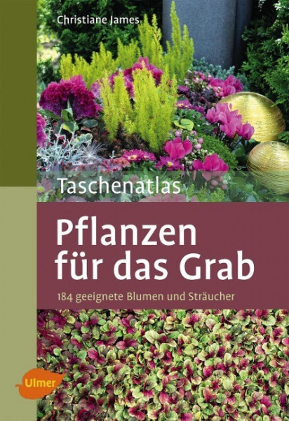 Taschenatlas Pflanzen für das Grab