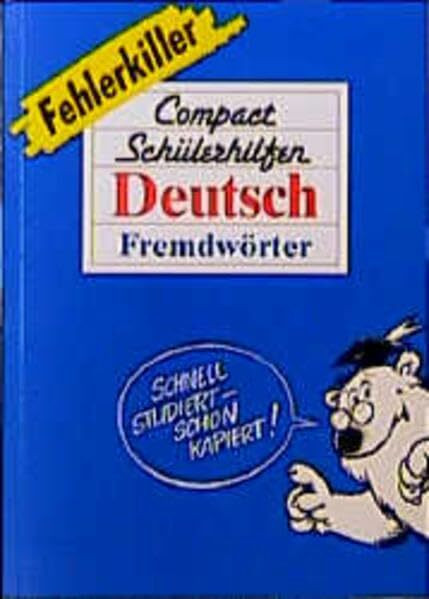 Compact Schülerhilfen, Fehlerkiller, Deutsch, Fremdwörter, neue Rechtschreibung