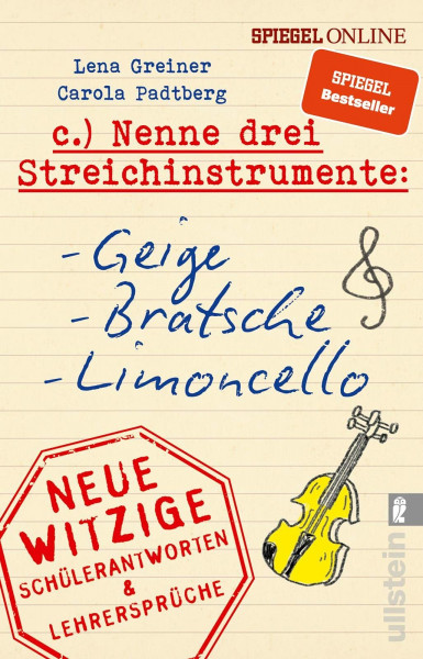 Nenne drei Streichinstrumente: Geige, Bratsche, Limoncello: Neue witzige Schülerantworten & Lehrersprüche