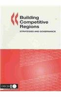 Building Competitive Regions: Strategies and Governance