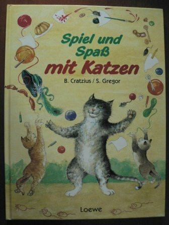 Spiel und Spaß mit Katzen. ( Ab 8 J.)