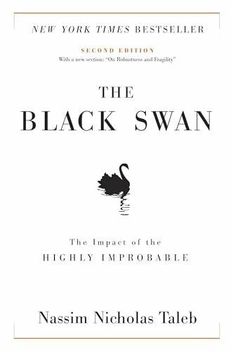 The Black Swan: Second Edition: The Impact of the Highly Improbable: With a new section: "On Robustness and Fragility" (Incerto, Band 2)