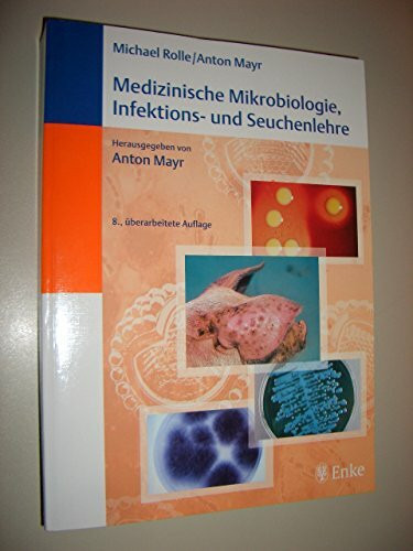 Medizinische Mikrobiologie, Infektions- und Seuchenlehre