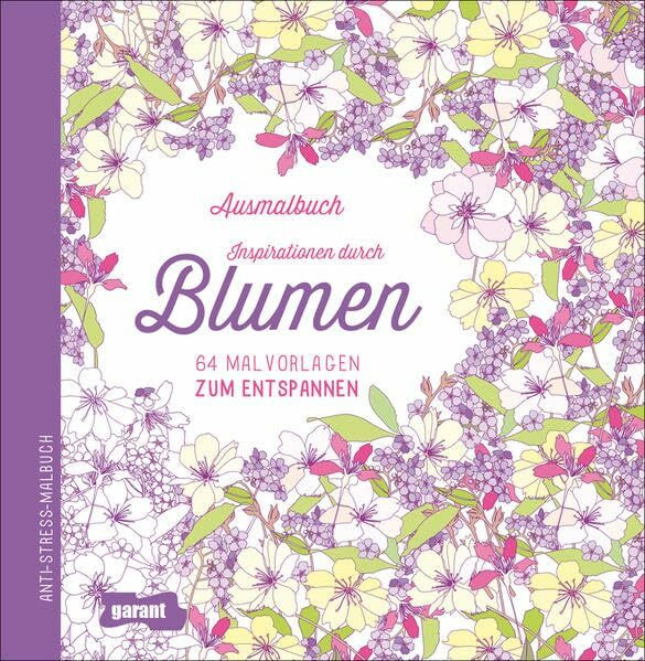 Ausmalbuch Blumen: 64 Malvorlagen zum Entspannen. Malbuch für Erwachsene