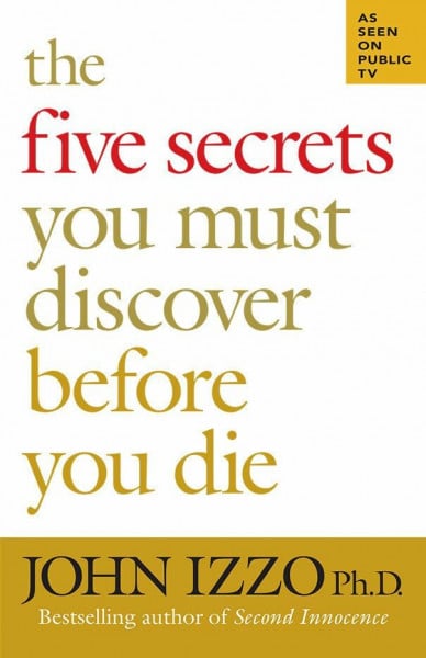 The Five Secrets You Must Discover Before You Die (Bk Life)