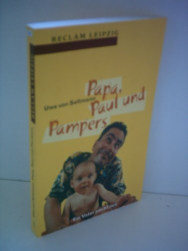Papa, Paul und Pampers