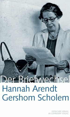 Hannah Arendt / Gershom Scholem Der Briefwechsel: 1939-1964