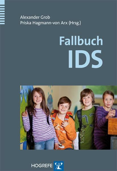 Fallbuch IDS: Die Intelligence and Development Scales in der Praxis