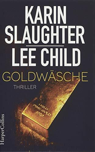 Goldwäsche: Ein Will Trent und Jack Reacher Short Thriller