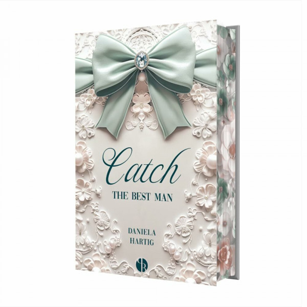 Catch the Best Man: Streng limitierte Hardcover Ausgabe | Mit wunderschönem Farbschnitt (Wedding Dreams)