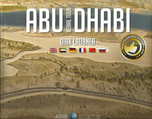 Abu Dhabi - An Aerial Tour