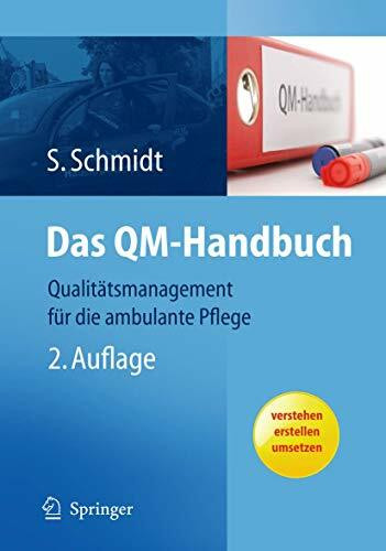 Springer Das Qm-Handbuch, Qualitätsmanagement Für Die Ambulante Pflege