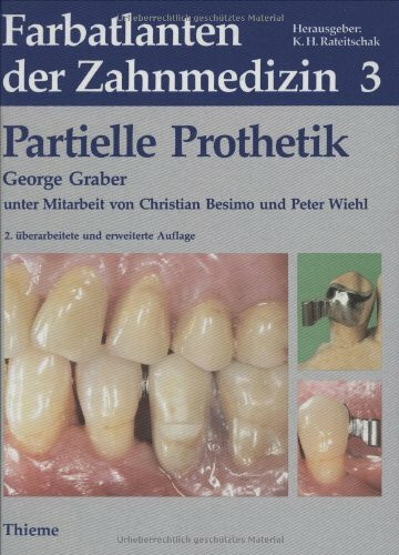 Farbatlanten der Zahnmedizin, Bd.3, Partielle Prothetik