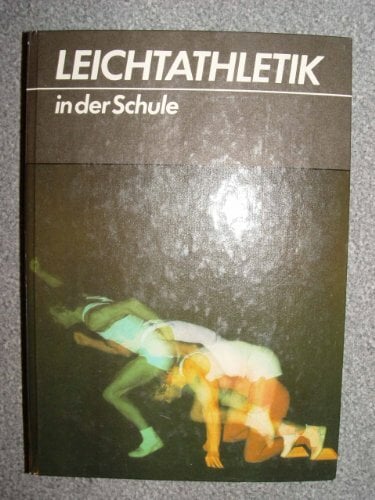 Leichtathletik in der Schule Leichtathletik in der Schule