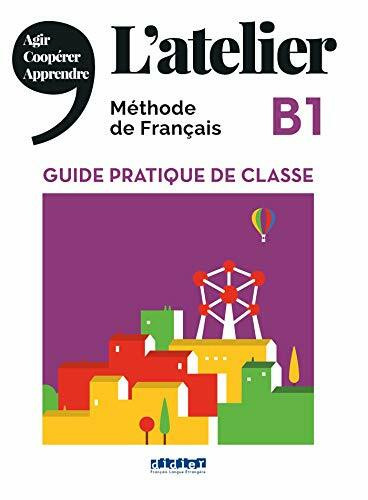 L'Atelier B1 - Cahier d'activités mit MP3-CD