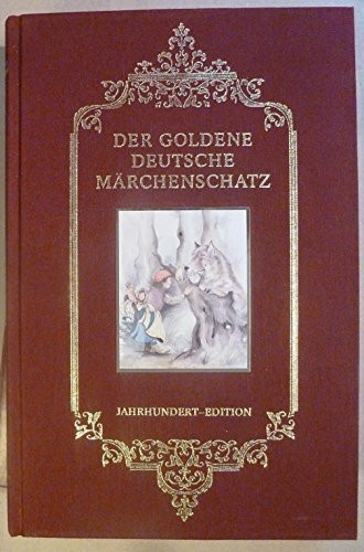 Der goldene deutsche Märchenschatz [Medienkombination] : Jahrhundert-Edition ( 2 Bände und 2 Hörbuch-CD's)