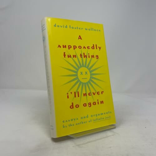 A Supposedly Fun Thing I'll Never Do Again: Essays and Arguments Tag - Author of Infinite Jest