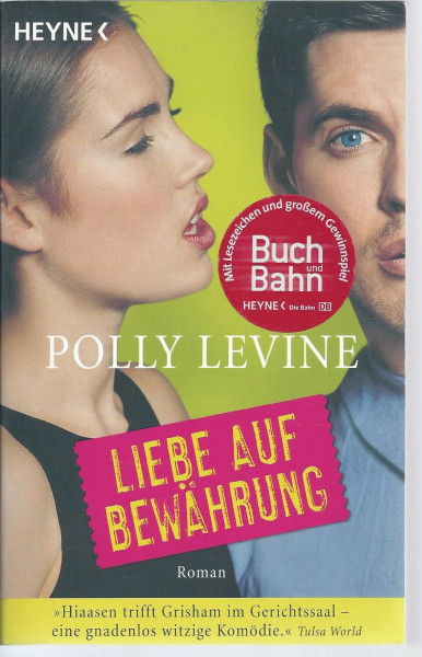 Liebe auf Bewährung: Roman. Deutsche Erstausgabe
