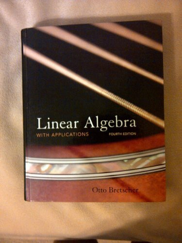 Linear Algebra with Applications: United States Edition