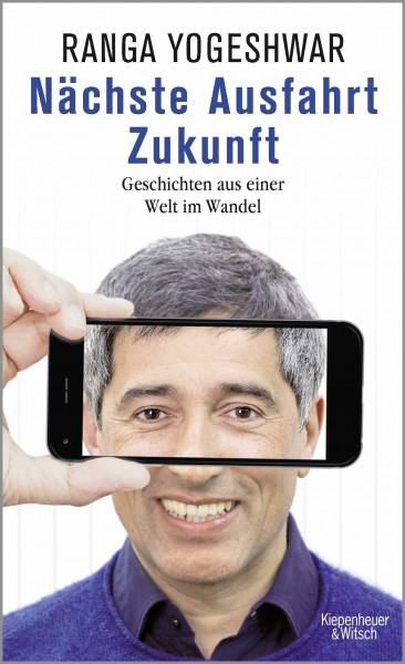 Nächste Ausfahrt Zukunft: Geschichten aus einer Welt im Wandel