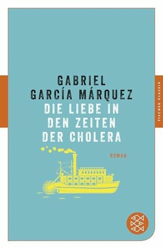 Die Liebe in den Zeiten der Cholera: Roman (Fischer Klassik)