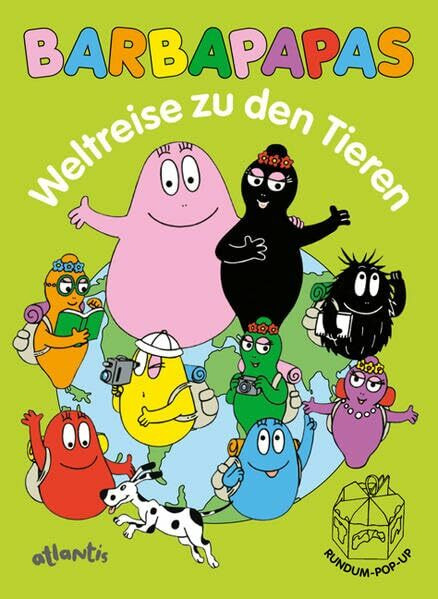 Barbapapas Weltreise zu den Tieren: Rundum-Pop-up