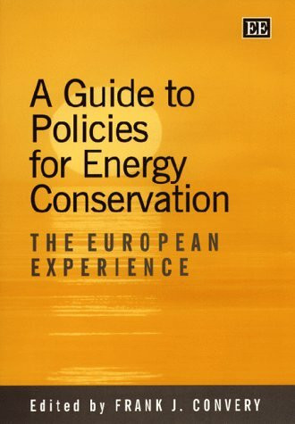 A Guide to Policies for Energy Conservation: The European Experience