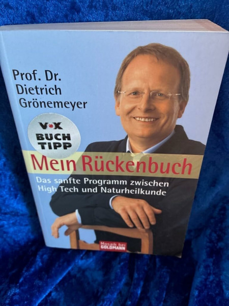 Mein Rückenbuch: Das sanfte Programm zwischen High Tech und Naturheilkunde