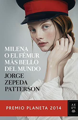 Milena O El Famur Mas Bello del Mundo: Premio Planeta 2014