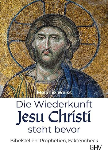 Die Wiederkunft Jesu Christi steht bevor: Bibelstellen, Prophetien, Faktencheck