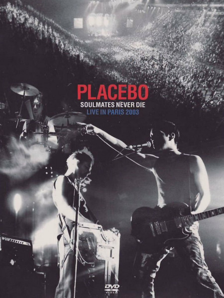 Placebo - Soulmates Never Die/Live in Paris 03