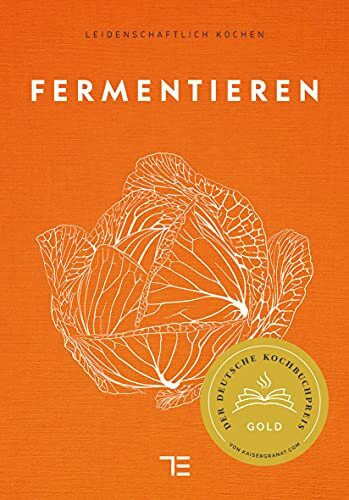 Fermentieren: Gekonnt kochen (Genießerküche)