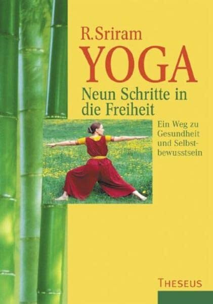 Yoga: Neun Schritte in die Freiheit