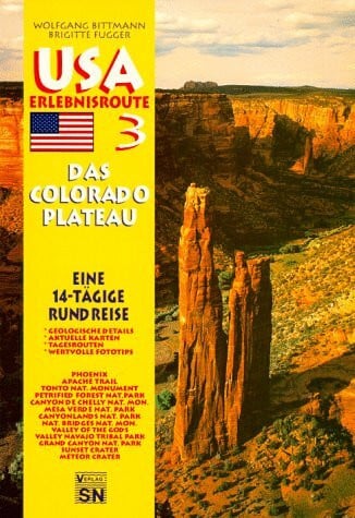 USA-Erlebnisroute, Das Colorado-Plateau, Tl.3, Von und bis Phoenix